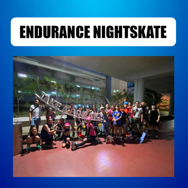 Endurance Night Skate